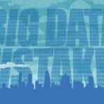 Big Data Mistakes