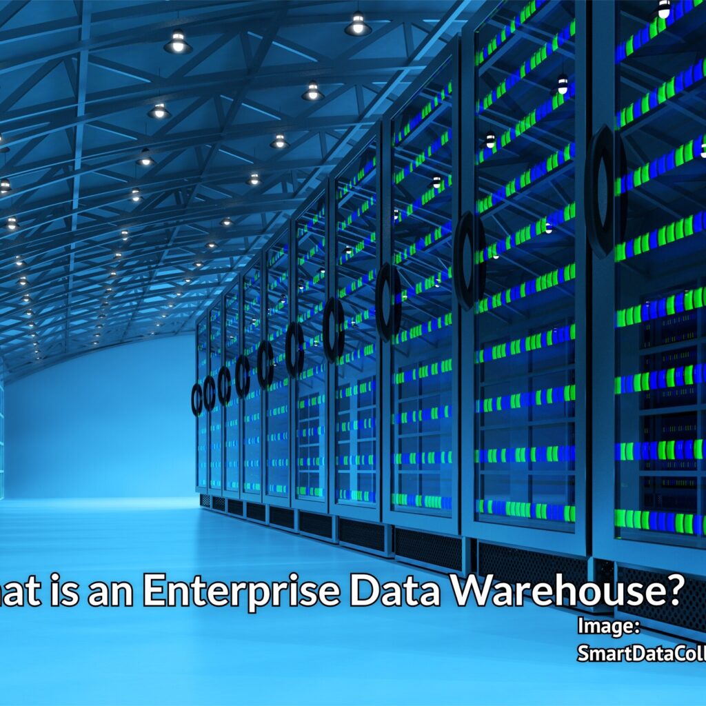 Enterprise data warehouse