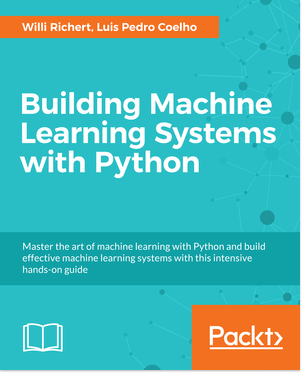 Building Machine Learning Systems with Python