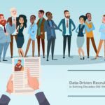 Data-Driven Recruiting is Solving Decades-Old Hiring Challenges