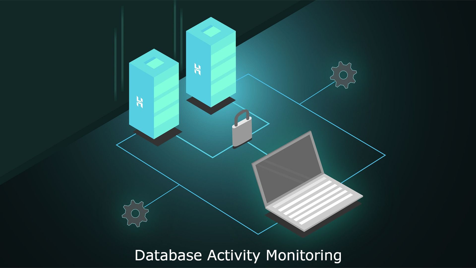 Database Activity Monitoring – A Security Investment That Pays Off