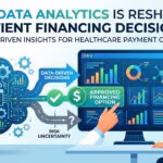 How Data Analytics Is Reshaping Patient Financing Decisions
