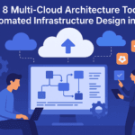 Top 8 Multi-Cloud Architecture Tools for Automated Infrastructure Design in 2026 -- AI-generated illustration